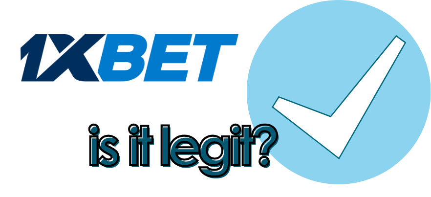 1xBet legitimacy 1xBet legitimacy